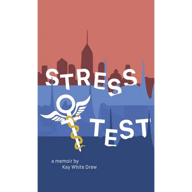 Stress Test: A Memoir