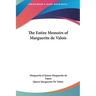 The Entire Memoirs of Marguerite de Valois
