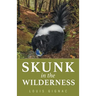 Skunk in the Wilderness