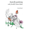 Butterfly Gardening with Florida's Native Plants