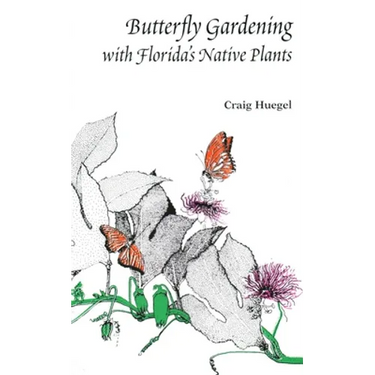 Butterfly Gardening with Florida's Native Plants