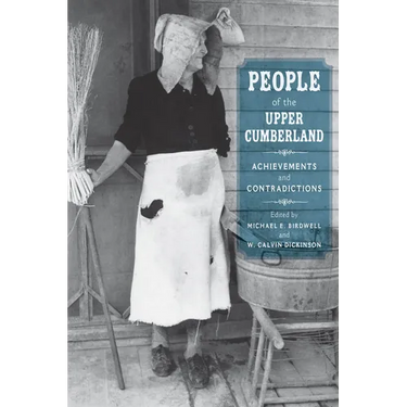 People of the Upper Cumberland: Achievements and Contradictions