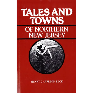 Tales and Towns of Northern New Jersey