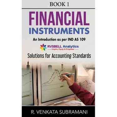 Financial Instruments - Introduction (Ind AS 109): Solution to Accounting Standards