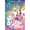 Strange Bedfellows: A Graphic Novel