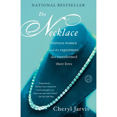 The Necklace: Thirteen Women and The Experiment That Transformed Their Lives