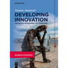 Developing Innovation: Innovation Management in It Companies