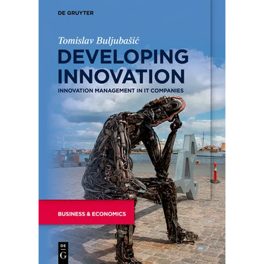 Developing Innovation: Innovation Management in It Companies