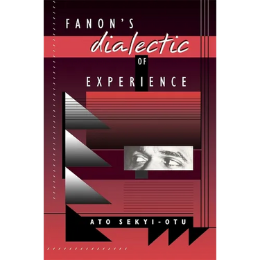 Fanon's Dialectic of Experience
