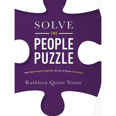 Solve the People Puzzle: How High-Growth Companies Attract & Retain Top Talent