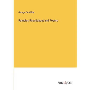 Rambles Roundabout and Poems