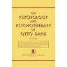 The Psychology and Psychotherapy of Otto Rank: An Historical and Comparative Introduction