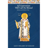All Generations Will Call Me Blessed: Sermons on the Mother of God