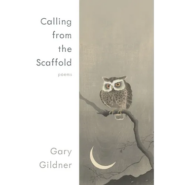 Calling from the Scaffold: Poems