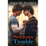 Serious Trouble