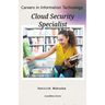 "Careers in Information Technology: Cloud Security Specialist"