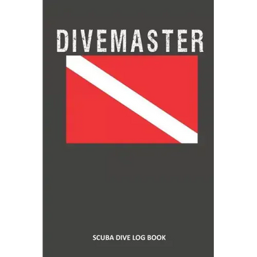Divemaster: Scuba Dive Log Book 100 Dives (6 X 9)