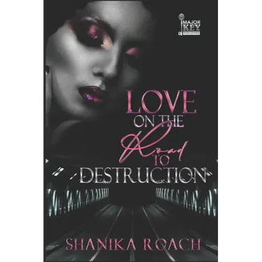 Love On The Road To Destruction