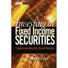 Investing in Fixed Income Securities: Understanding the Bond Market