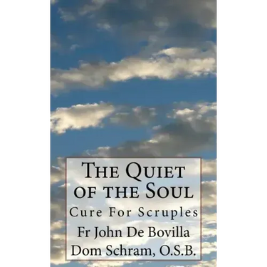 The Quiet of the Soul: Cure For Scruples