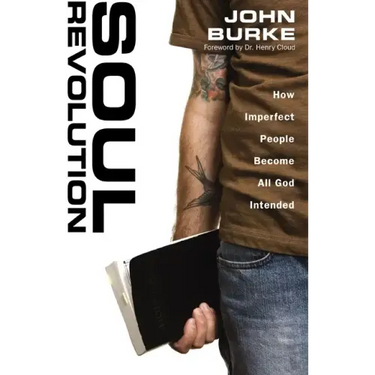 Soul Revolution: How Imperfect People Become All God Intended