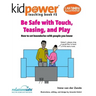 Be Safe with Touch, Teasing, & Play: How to Set Boundaries with People You Know