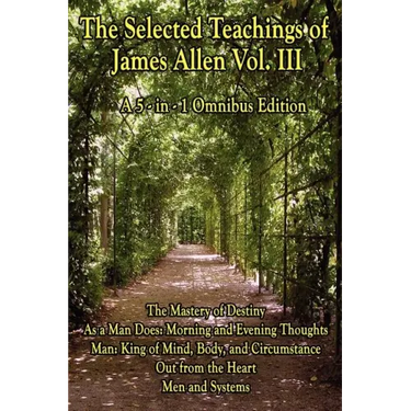 The Wisdom of James Allen, Volume 3