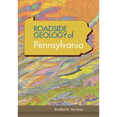 Roadside Geology of Pennsylvania (Roadside Geology Series)