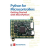 Python for Microcontrollers: Getting Started with Micropython