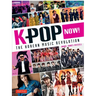 K-Pop Now!: The Korean Music Revolution