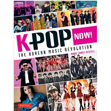 K-Pop Now!: The Korean Music Revolution