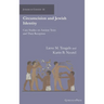 Circumcision and Jewish Identity: Case Studies on Ancient Texts and Their Reception