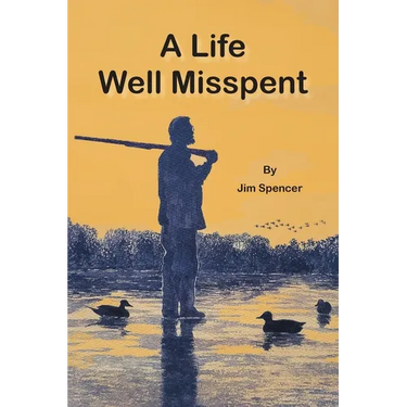A Life Well Misspent