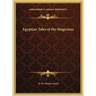 Egyptian Tales of the Magicians