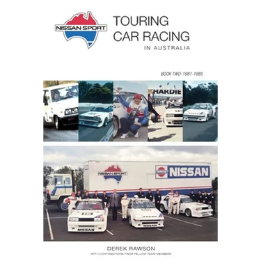 Nissan Sport: Touring Car Racing in Australia, 1981-1985