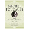 The Punitive Society: Lectures at the Collège de France, 1972-1973