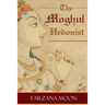 The Moghul Hedonist