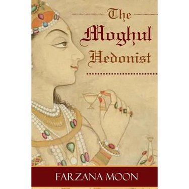 The Moghul Hedonist