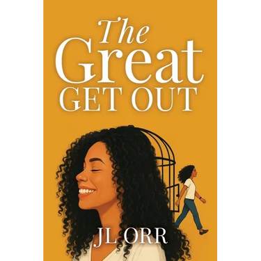 The Great Get Out: How To Build the Life You Want