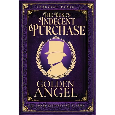 The Duke's Indecent Purchase