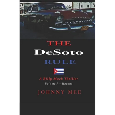 The DeSoto Rule: A Billy Mack Thriller