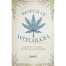 Words of Weedsdom: A memoir about smoking pot, self-discovery, and existentialism