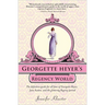 Georgette Heyer's Regency World