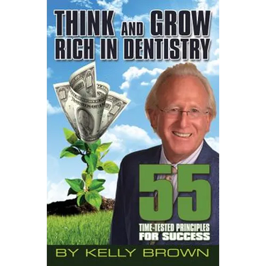 Think and Grow Rich in Dentistry