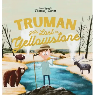 Truman Gets Lost In Yellowstone