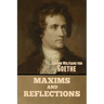 Maxims and Reflections