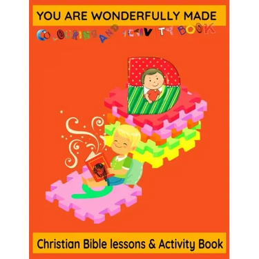 Christian Religious Bible Children kids ages 7-12 years olds educational teachings bible verse lessons colouring and activity book 100 pages: You are