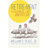 Retirement: The Surreal Life Adventure