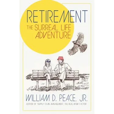Retirement: The Surreal Life Adventure
