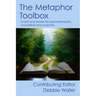 The Metaphor Toolbox: Scripts and stories for hypnotherapists, counsellors and coaches